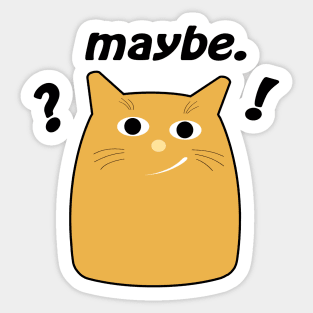 Fun Cat Says Maybe Sticker